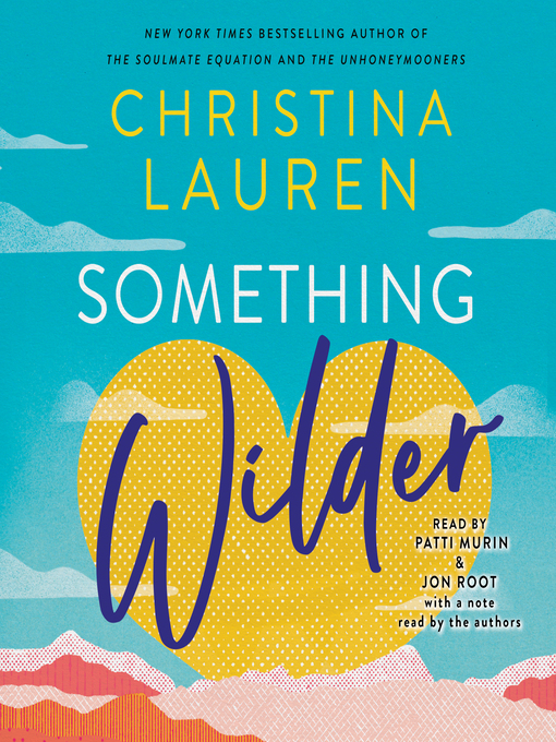 Title details for Something Wilder by Christina Lauren - Wait list